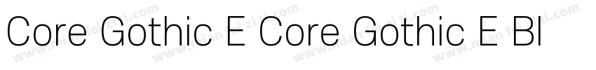 Core Gothic E Core Gothic E Blk字体转换